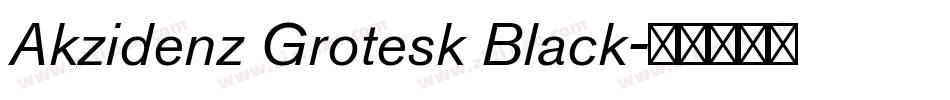 Akzidenz Grotesk Black字体转换